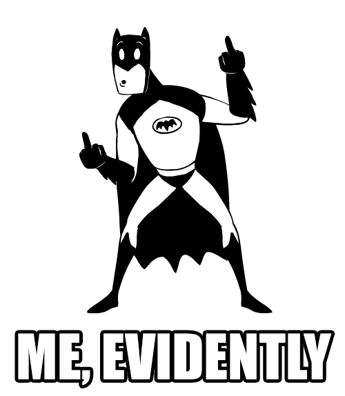 me, evidently